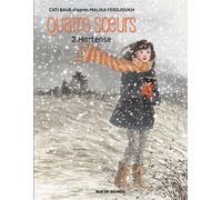 Quatre soeurs t2 hortense bd - Cati Baur - Rue De Sevres - broché - Bande dessinée jeunesse