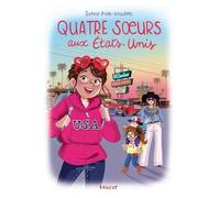 Quatre Soeurs - Tome 11 - Quatre Soeurs Aux Etats-Unis