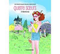 QUATRE SOEURS TOME 3 BETTINA BD