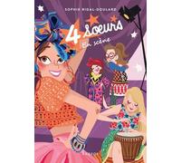Quatre Soeurs - Tome 4 - 4 Soeurs En Scène