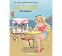 Quatre soeurs tome 4 genevieve bd Cati Baur (Illustration), Malika Ferdjoukh (Auteur)