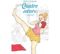 Quatre soeurs - Tome 4 - Geneviève Malika Ferdjoukh (Auteur), Cati Baur (Conception couverture ou illustration)