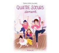 Quatre Soeurs - Tome 5 - Quatre Soeurs Dansent