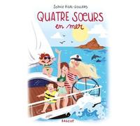 Quatre Soeurs - Tome 7 - Quatre Soeurs En Mer
