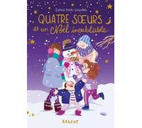 Quatre Soeurs - Tome 9 - Quatre Soeurs Et Un Noël Inoubliable