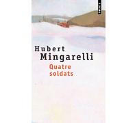 Quatre Soldats - Hubert Mingarelli - Points - Poche - Roman