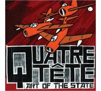 Quatre Tete - Art of The State