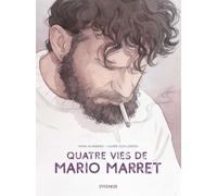 Quatre vies de Mario Marret - Nina Almberg - Steinkis - cartonné - Bande dessinée