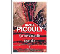 Quatre-vingt-dix secondes – Les Éditions Albin Michel
