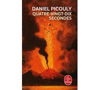 Quatre-vingt-dix secondes - Daniel Picouly - Lgf - Poche - Roman