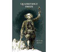 Quatrevingt-treize: - Edition illustrée par 137 gravures