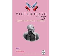 Quatrevingt-treize (l'oeuvre incontournable)