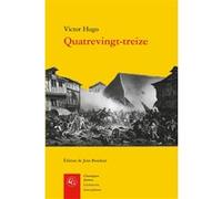 Quatrevingt-treize Victor Hugo (Auteur), Jean Boudout (Editeur du volume)