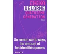 Quatrième génération Wendy Delorme (Auteur)