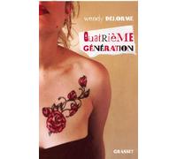 Quatrième génération - Wendy Delorme - Grasset - broché - Essai
