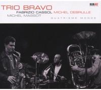 Trio Bravo - Quatrieme Monde