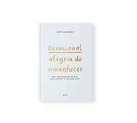 Quatro Ventos Editora Devocional Alegria do Amanhecer
