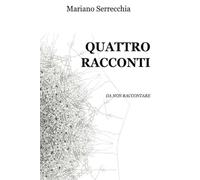 QUATTRO RACCONTI DA NON RACCONTARE