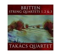 Britten : Quatuors à cordes n° 1, n° 2 et n° 3