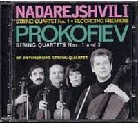 Nadarejshvili : Quatuor à cordes n° 1 (1ère Mondiale) - Prokofiev : Quatuors à cordes n° 1 et n° 2