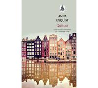 Anna Enquist – Quatuor – Traduction d'Emmanuelle Tardif – Actes Sud