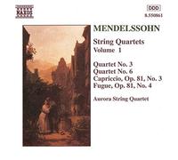 Quatuor Aurora - Quatuors à cordes, vol.1, n°3 op.44 n°1, n°6 op.80 / Capriccio op.81 n°3 / Fugue op.81 n°4