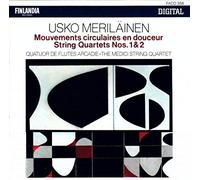 Quatuor de Flutes Arcadie - The medici String Quartet - Mouvements Circulaires en Douceur - String Quartets N° 1 & 2