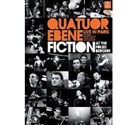 Quatuor Ebène – Live in Paris : Fiction at the Folies Bergère