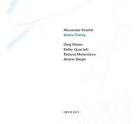 Quatuor Keller - Knaifel - Svete Tikhiy