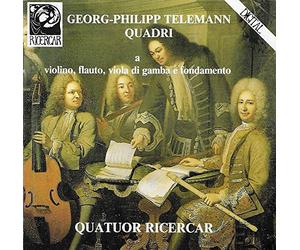 Quatuor Ricercar - Georg-Philipp Telemann : Quadri A Violino, Flauto Traversière, Viola Di Gamba E Fondamento (1730)