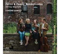 Consone Quartet – Felix & Fanny Mendelssohn – Quatuors à cordes – CD