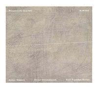 Quatuors A Cordes De Webern, Chostakovitch & Burian