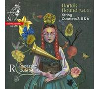 Quatuors À Cordes N°3,5 & 6 (Bartók Bound, Vol. 2)