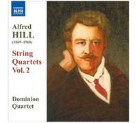Hill – Quatuors à cordes Vol. 2