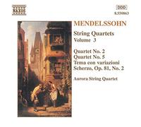 Quatuors à cordes , vol.3, n°2 op.13, n°5 op.44/3 / Tema con variazoni op.81/1 / Scherzo op.81/2