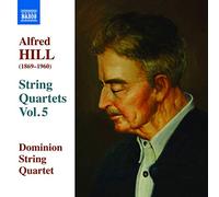 Alfred Hill – Quatuors à cordes Vol. 5 – CD – NAXOS