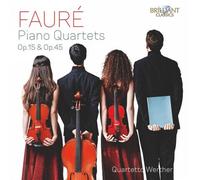 Fauré – Quatuors pour piano Op. 15 et Op. 45 – CD – Edel