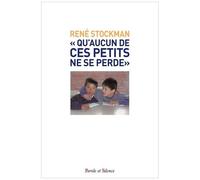 Qu'aucun De Ces Petits Ne Se Perde