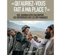 Qu'auriez-vous fait à ma place ? Collectif (Auteur)