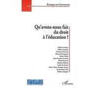 Qu'avons-nous fait du droit à l'éducation ? - Fondation Ostad Elahi - L'harmattan - broché - Essai