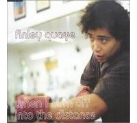 Quaye, Finley - When I Burn Off Into The. [Import]