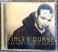 Quaye, Finley - Your Love Gets Sweeter