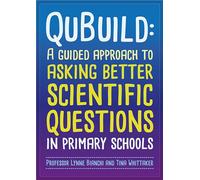 Qubuild: A Guided Approach to Asking Better Scientific Questions in Primary Schools