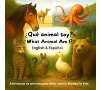 ¿Qué animal soy? - What Animal Am I?: Adivinanzas de animales para niños - Animal Riddles for Kids