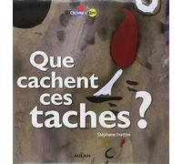 Que cachent ces tâches ?