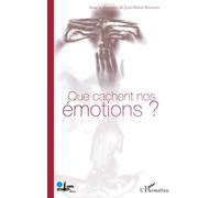 Que cachent nos émotions ? - Bernard Forthomme - L'harmattan - broché - Etude