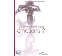 Que cachent nos émotions ? - Bernard Forthomme - L'harmattan - broché - Etude