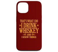 Que ce Que Je Fais, Je Bois du Whisky et Je Sais des Choses Coque pour iPhone 13