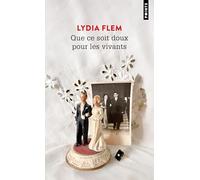 Que ce soit doux pour les vivants