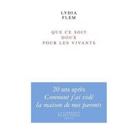 Que Ce Soit Doux Pour Les Vivants